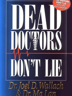 Dead Doctors Don’t Lie by Dr. Joel Wallach – eBook