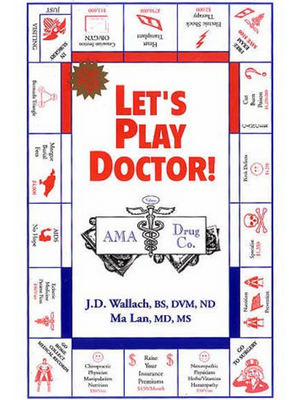 Let’s Play Doctor! by Dr. Joel Wallach and Dr. Ma Lan – eBook