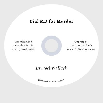 Dial MD for Murder By Dr. Joel Wallach – CD