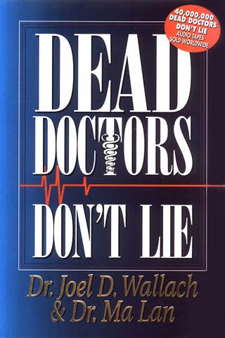 Dead Doctors Don’t Lie by Dr. Joel Wallach and Dr. Ma Lan – Book