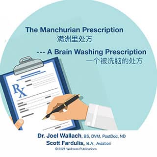 The Manchurian Prescription:  A Brain Washing Prescription by Dr. Joel Wallach and Scott Fardulis, B.A. – CD
